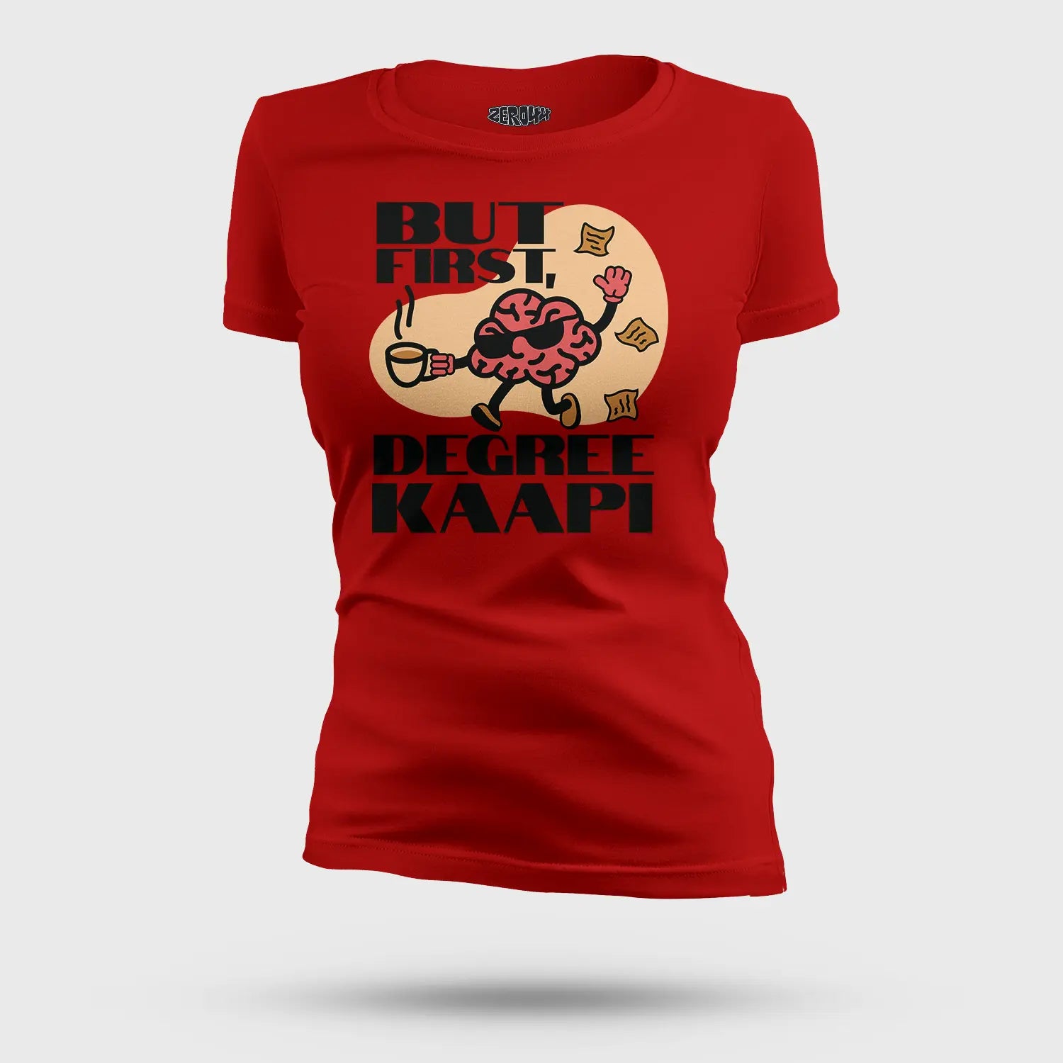 But First Degree Kaapi Women's T-Shirt in Red Color