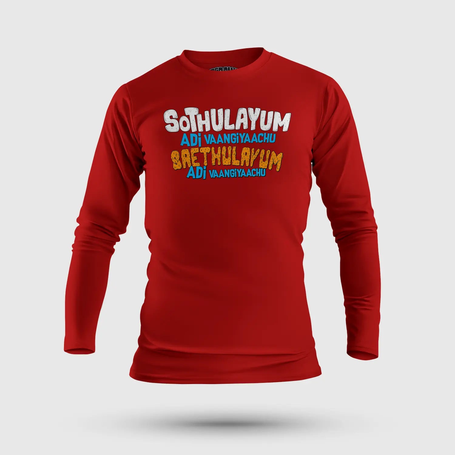 Sothulayum Adi Vaangiyaachu Saethulayum Adi Vaangiyaachu Men/Unisex Long Sleeve T-Shirt in Red Color