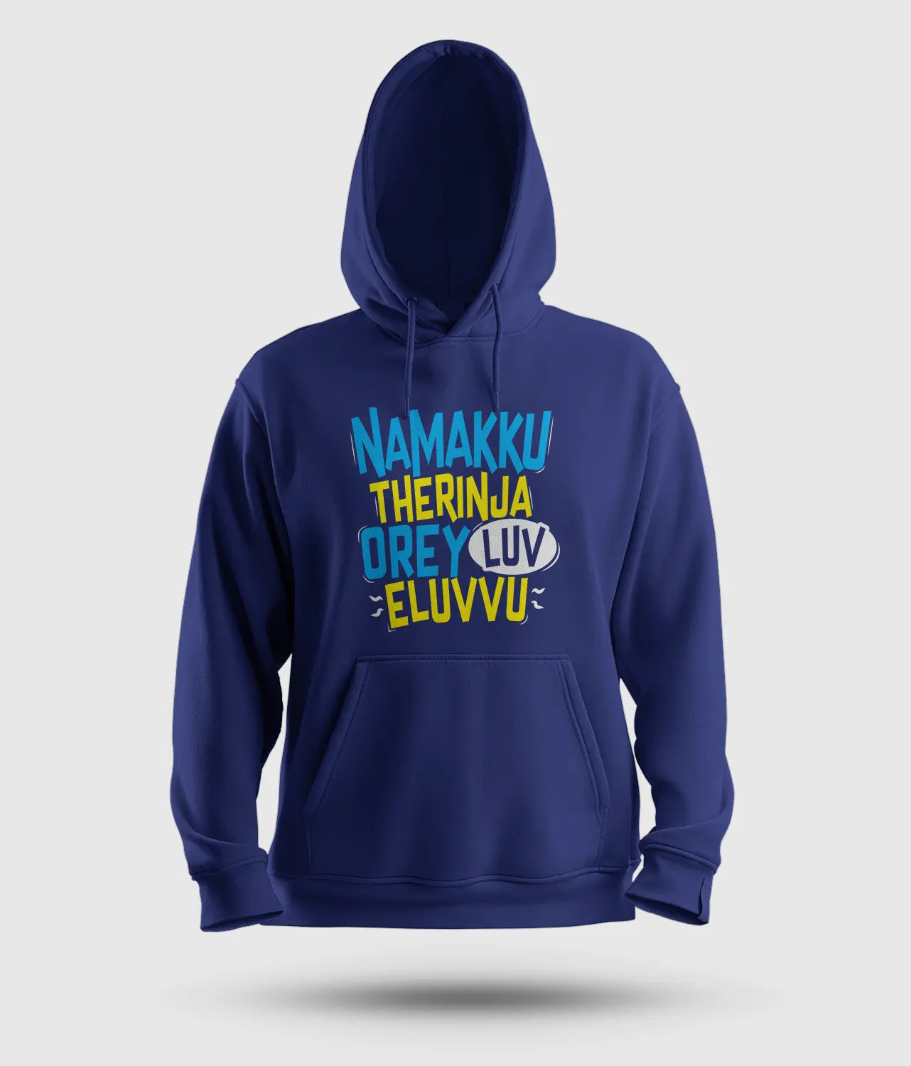 Namakku Therinja Orey Luv, Eluvvu Men/Unisex Hoodie in Royal Blue Color