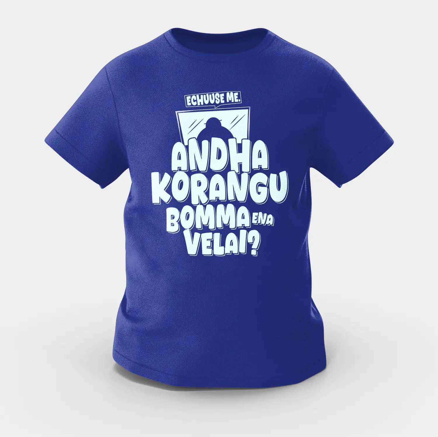 Echuuse Me Andha Korangu Bomma Ena Velai Girls Round Neck T-Shirt in Royal Blue Color