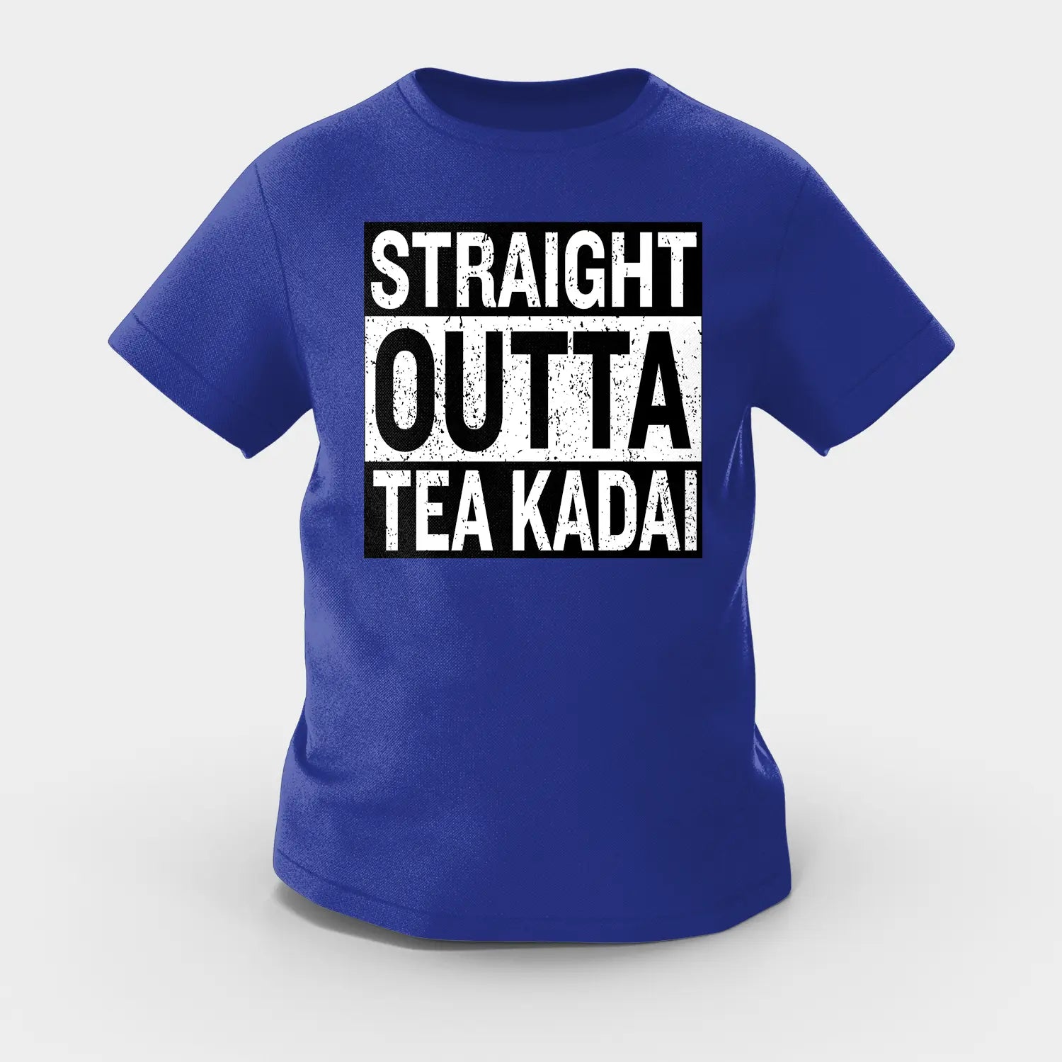 Straight Outta Tea Kadai Girls Round Neck T-Shirt in Royal Blue Color