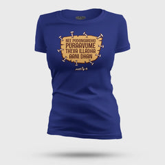 Nee Pudungurathu Puraavume Theva Illadha Aani Dhan Women's T-Shirt in Royal Blue Color