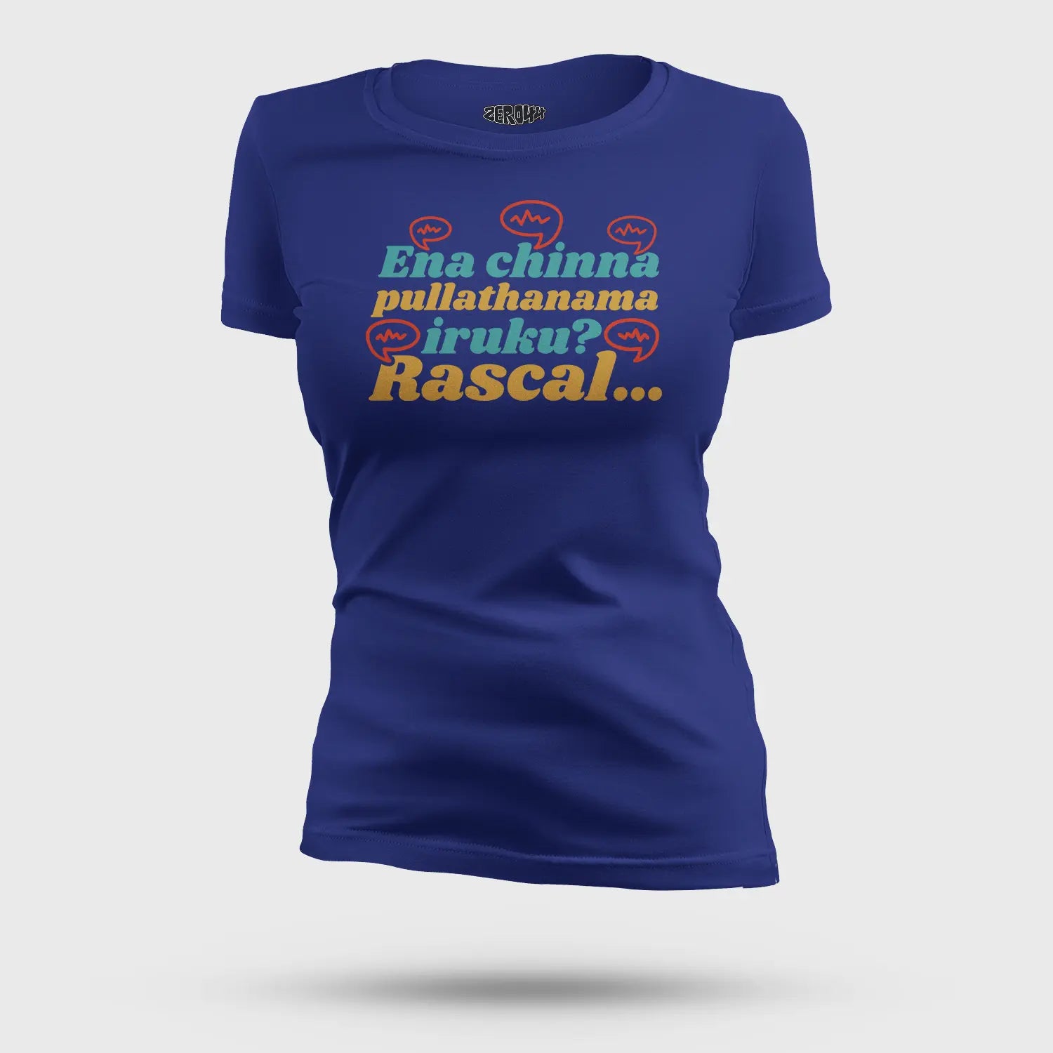 Ena Chinna Pulla Thanama Iruku Rascal Women's T-Shirt in Royal Blue Color
