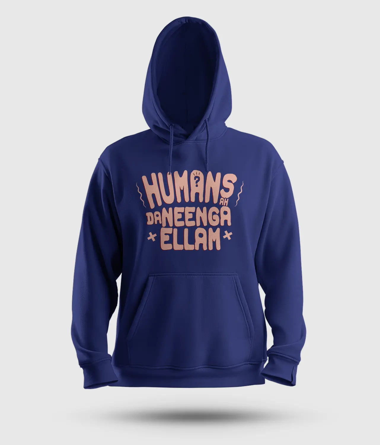 Humans Ah Da Neenga Ellam? Men/Unisex Hoodie in Royal Blue Color
