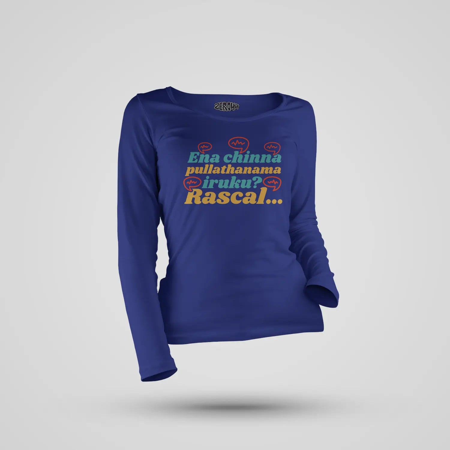 Ena Chinna Pulla Thanama Iruku Rascal Women's Long Sleeve T-Shirt in Royal Blue Color
