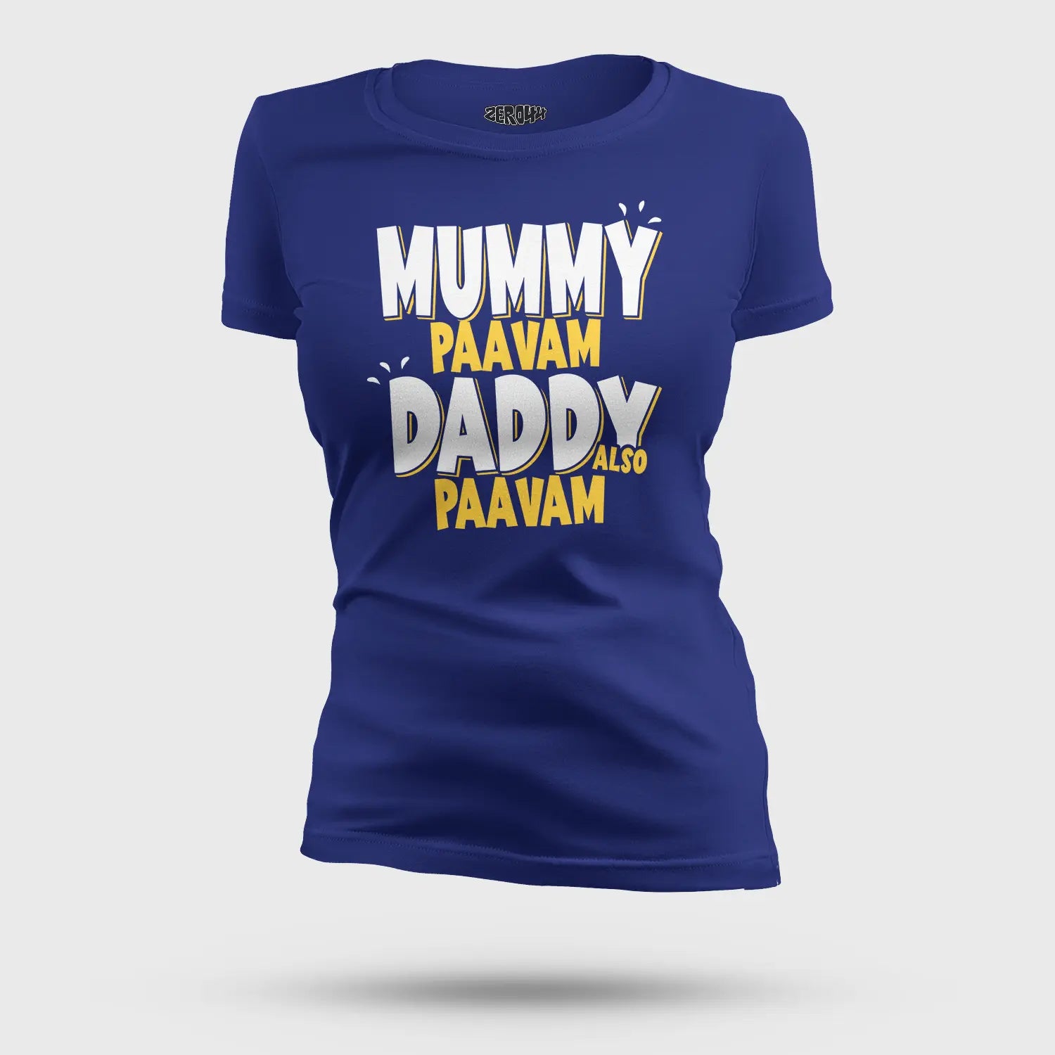 Mummy Paavam, Daddy Also Paavam Women's T-Shirt in Royal Blue Color