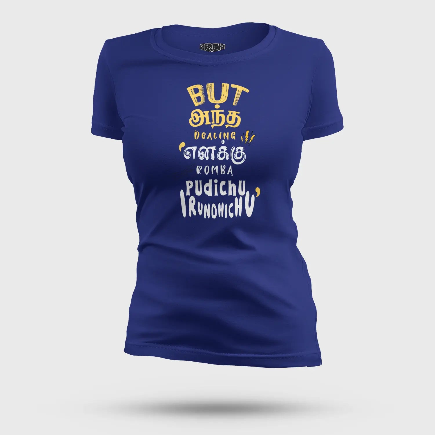 But Antha Dealing Enaku Romba Pudichu Irundhichu Women's T-Shirt in Royal Blue Color
