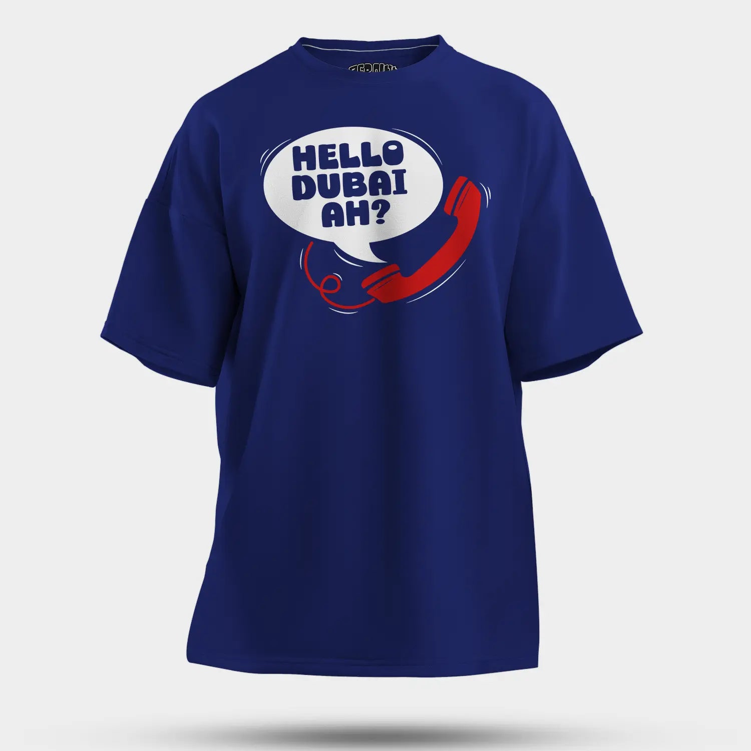 Hello Dubai Ah? Men/Unisex Oversized T-Shirt in Royal Blue Color