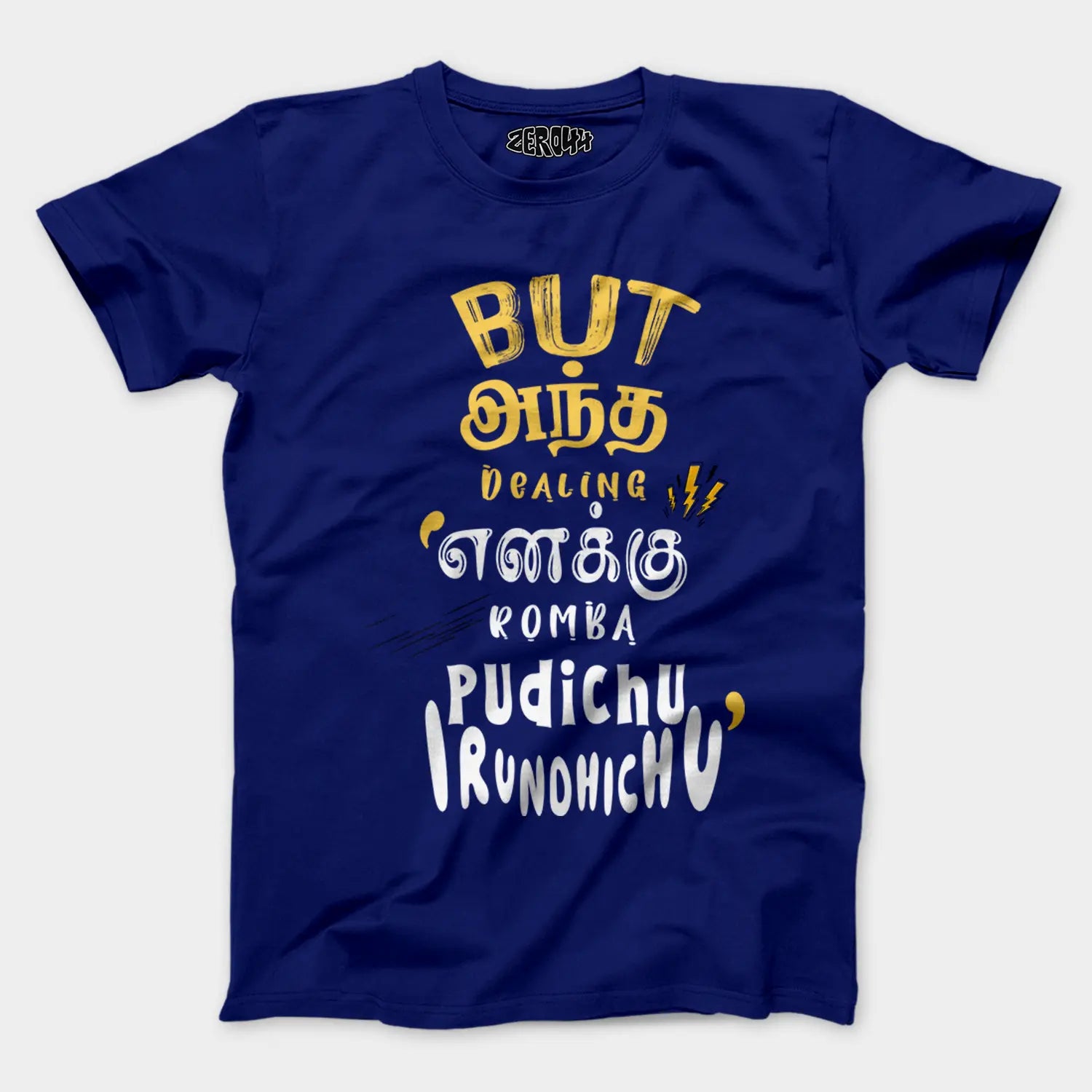 But Antha Dealing Enaku Romba Pudichu Irundhichu Men/Unisex T-Shirt in Royal Blue Color