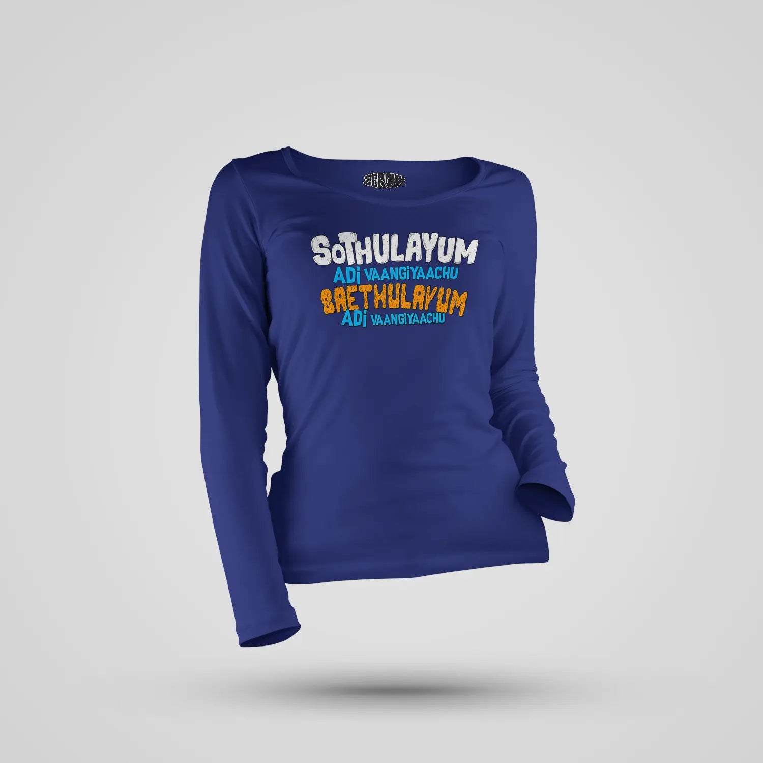 Sothulayum Adi Vaangiyaachu Saethulayum Adi Vaangiyaachu Women's Long Sleeve T-Shirt in Royal Blue Color