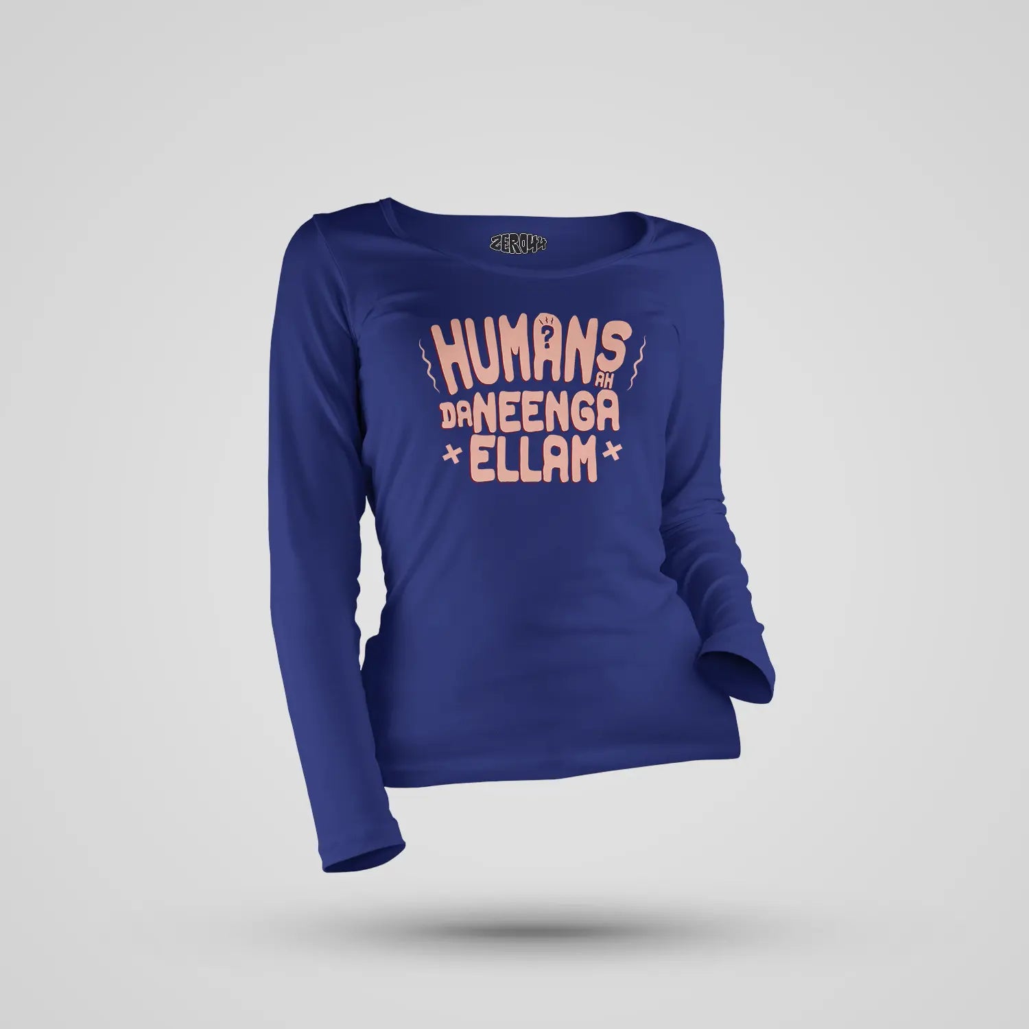 Humans Ah Da Neenga Ellam? Women's Long Sleeve T-Shirt in Royal Blue Color