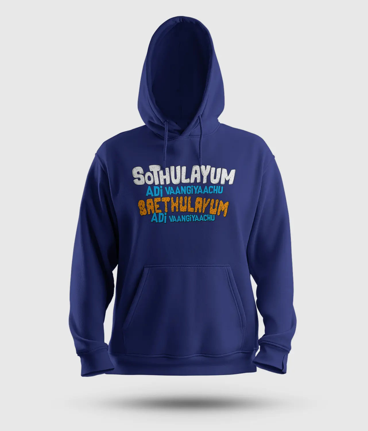 Sothulayum Adi Vaangiyaachu Saethulayum Adi Vaangiyaachu Men/Unisex Hoodie in Royal Blue Color