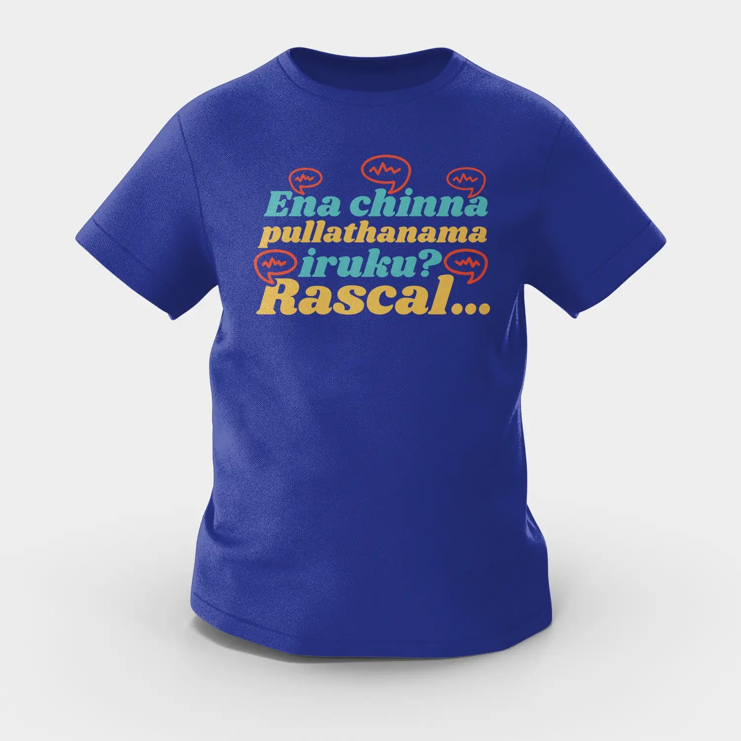 Ena Chinna Pulla Thanama Iruku Rascal Girls Round Neck T-Shirt in Royal Blue Color