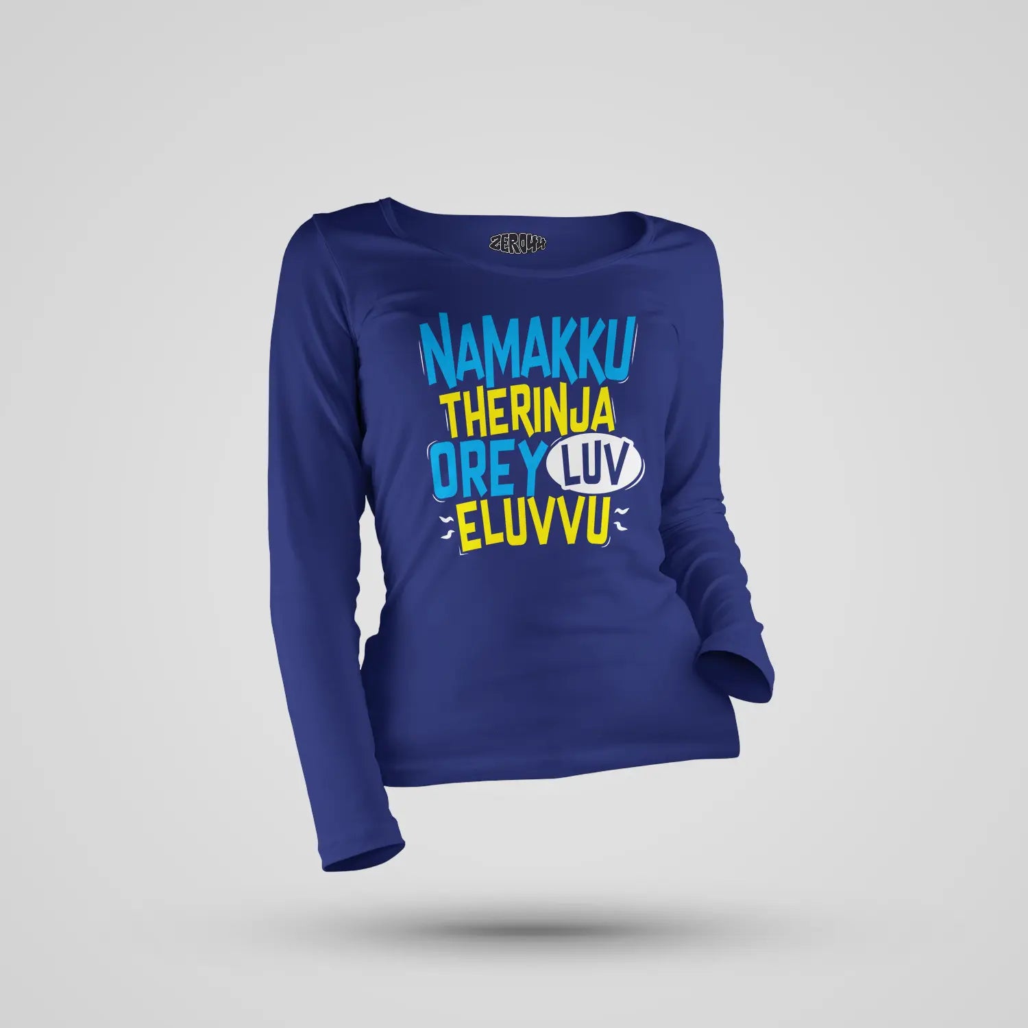 Namakku Therinja Orey Luv, Eluvvu Women's Long Sleeve T-Shirt in Royal Blue Color