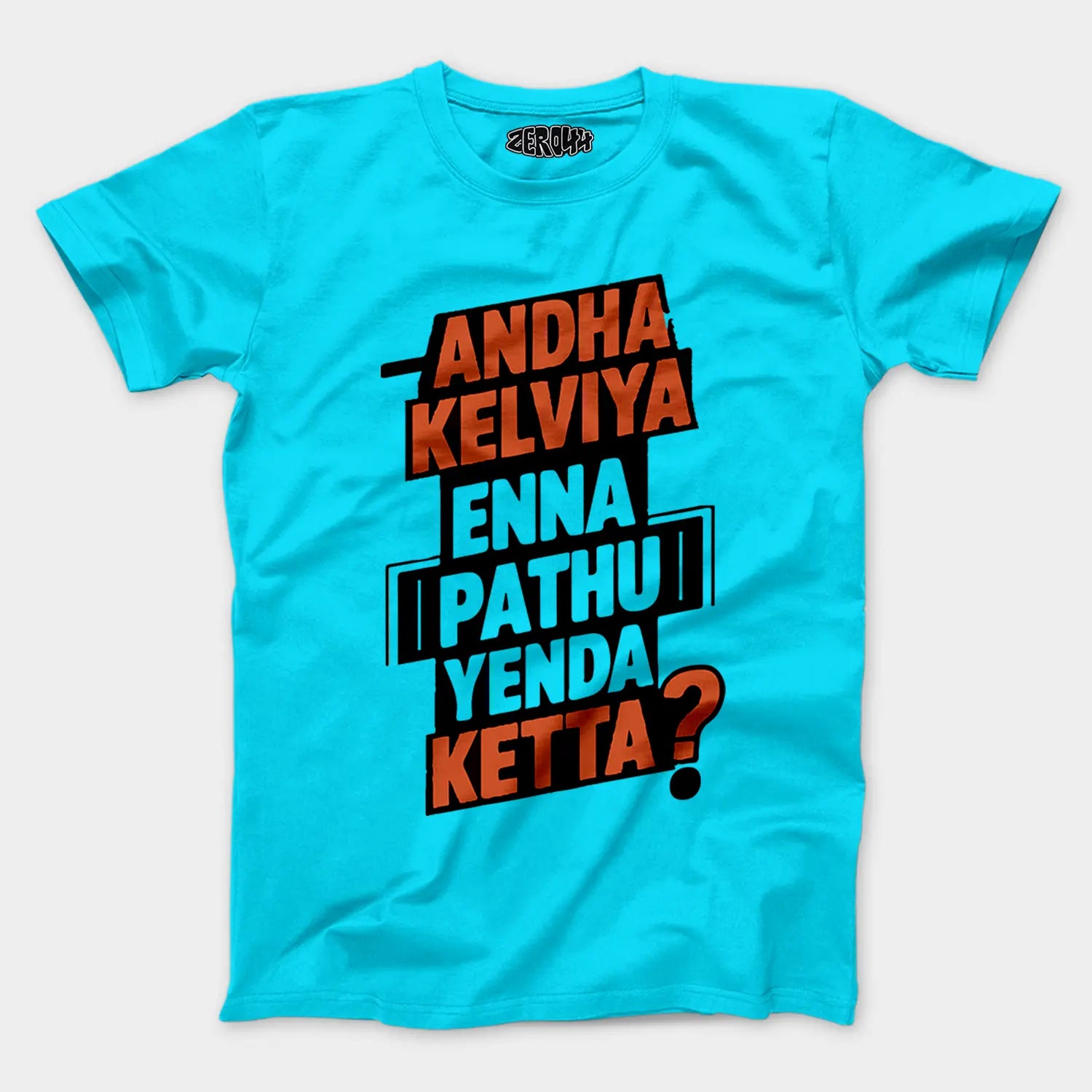 Andha Kelviya Enna Pathu Yenda Ketta Men/Unisex T-Shirt in SkyBlue Color