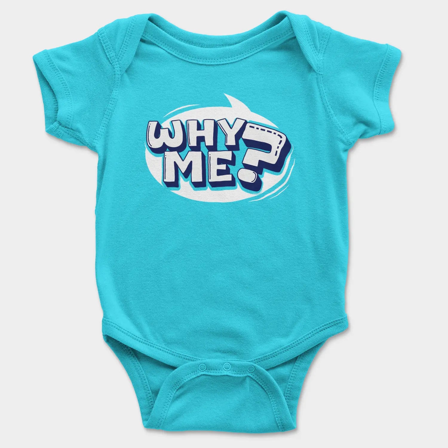 Why Me? Onesie/Romper in SkyBlue Color