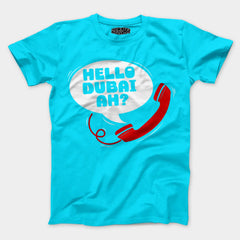 Hello Dubai Ah? Men/Unisex T-Shirt in SkyBlue Color