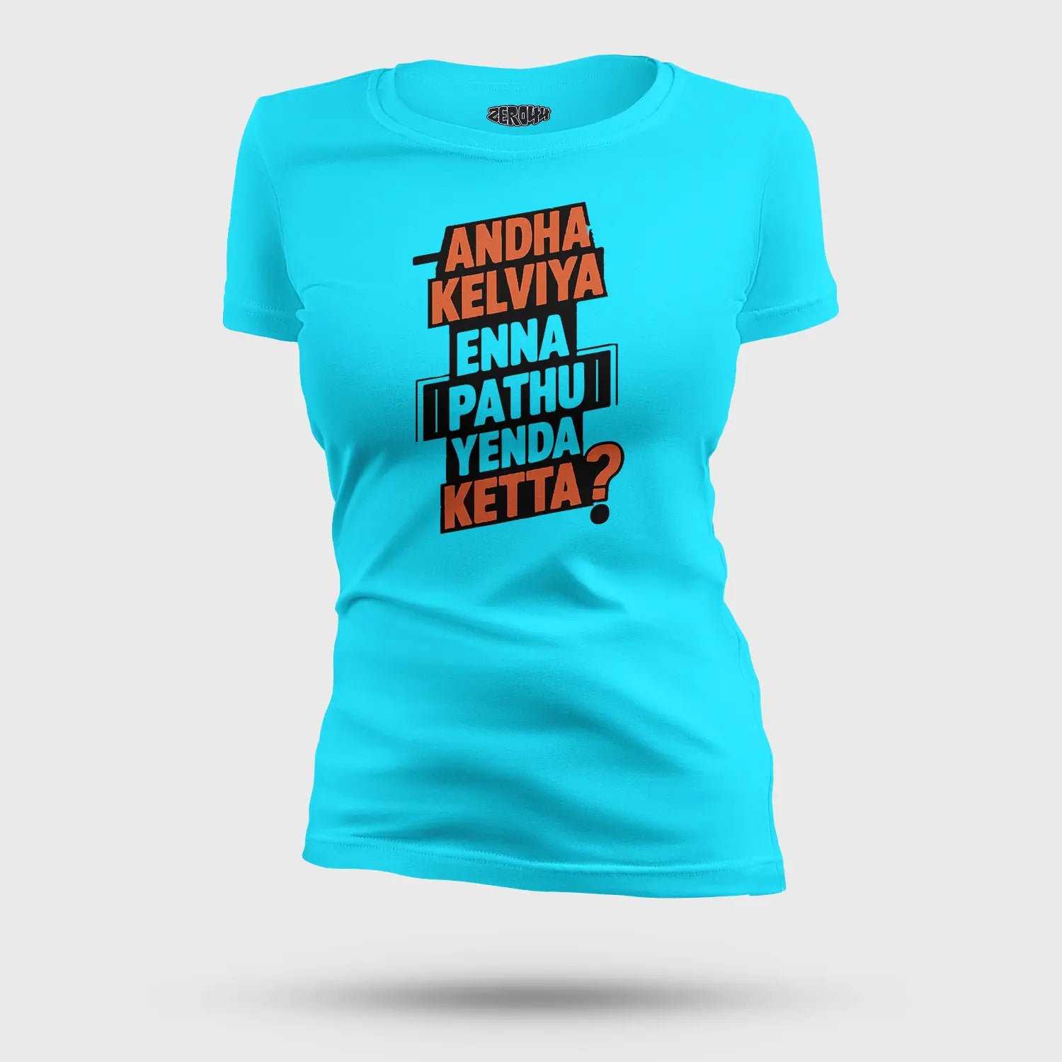 Andha Kelviya Enna Pathu Yenda Ketta Women's T-Shirt in SkyBlue Color