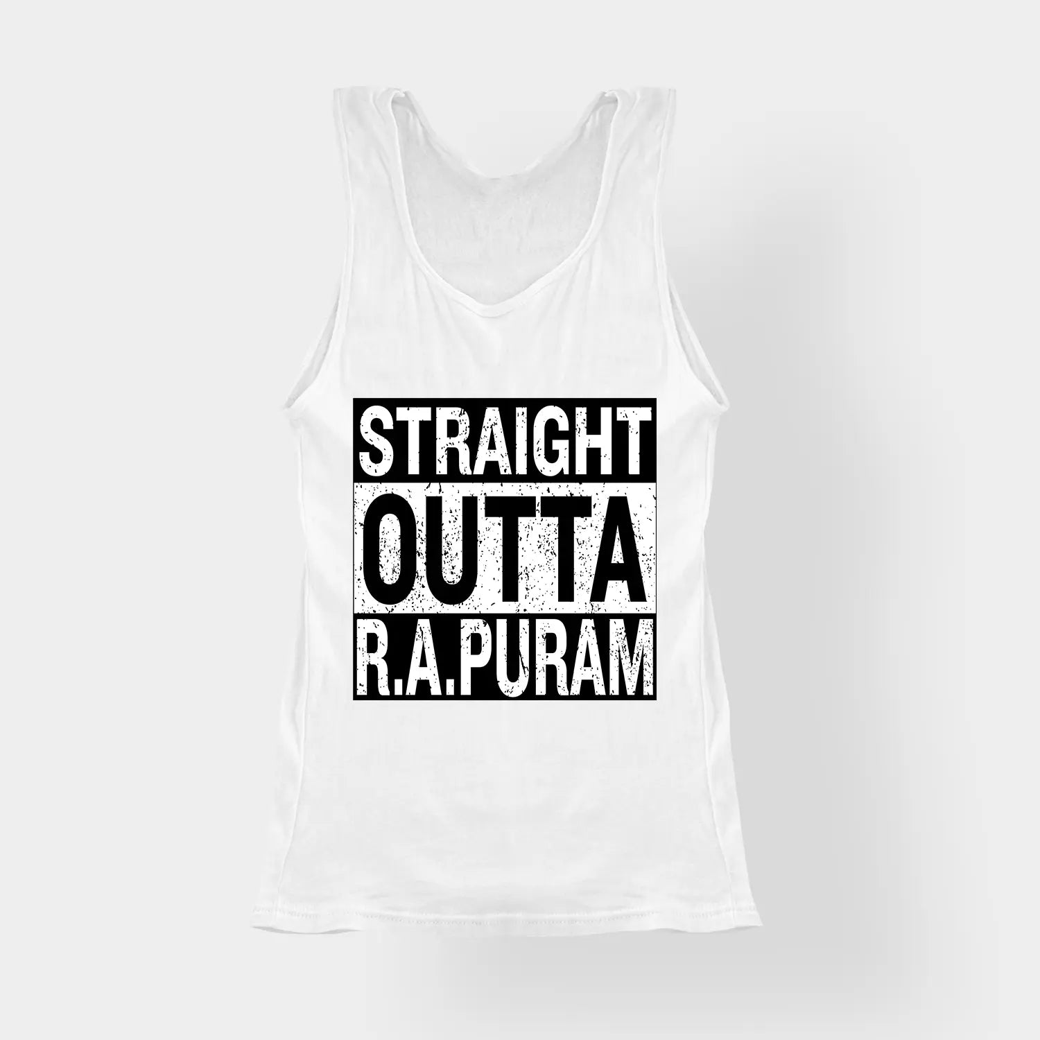 Straight Outta R.a Puram Women's Tank Top in White Color