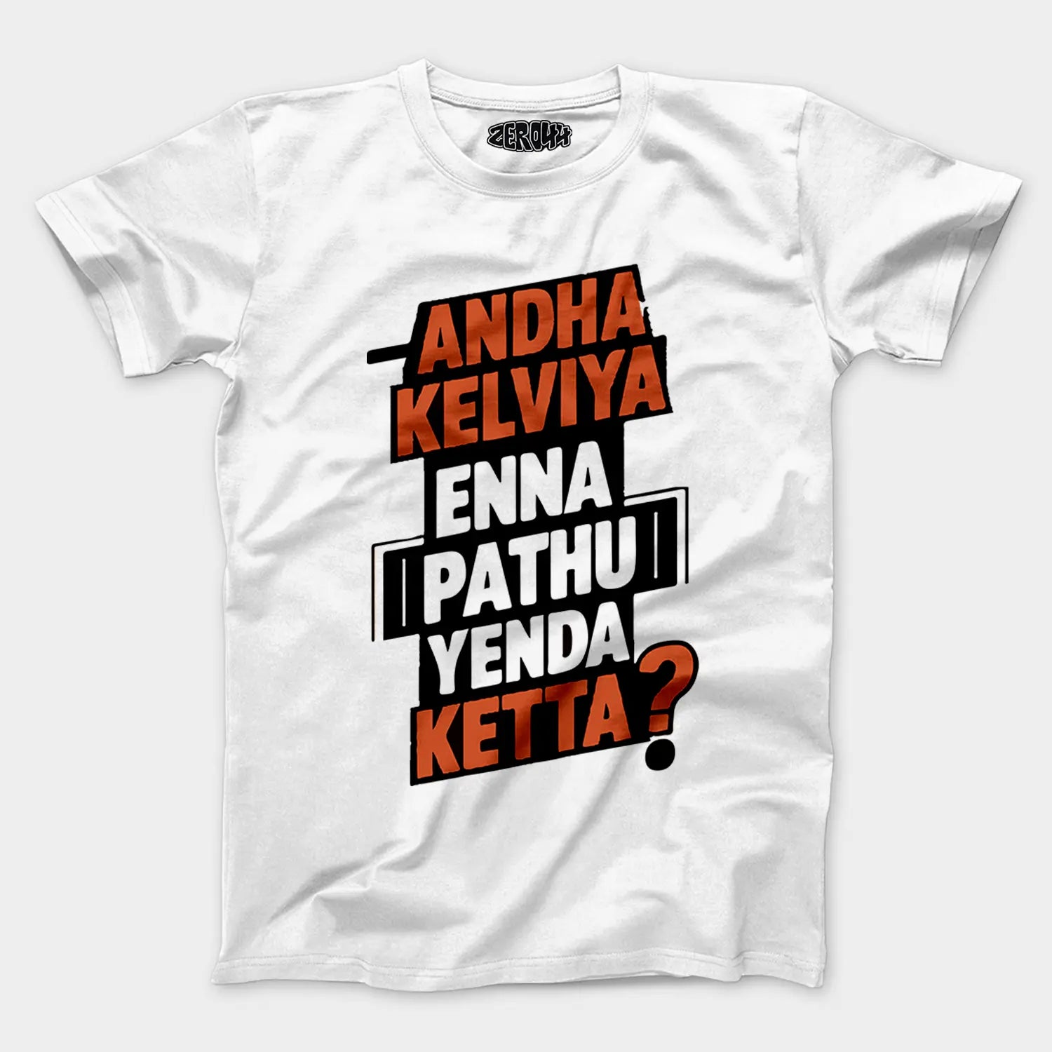 Andha Kelviya Enna Pathu Yenda Ketta Men/Unisex T-Shirt in White Color