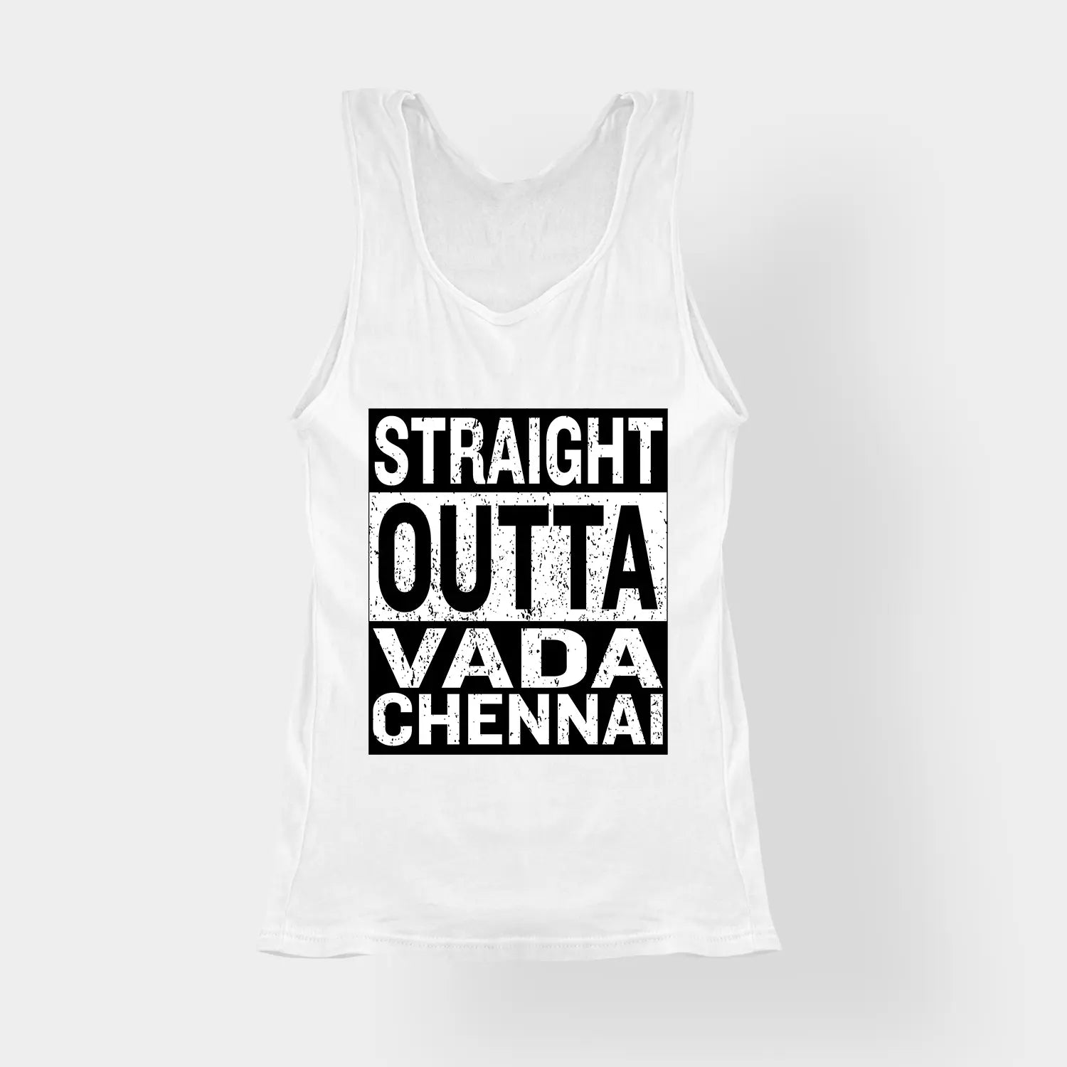 Straight Outta Vada Chennai Women's Tank Top in White Color