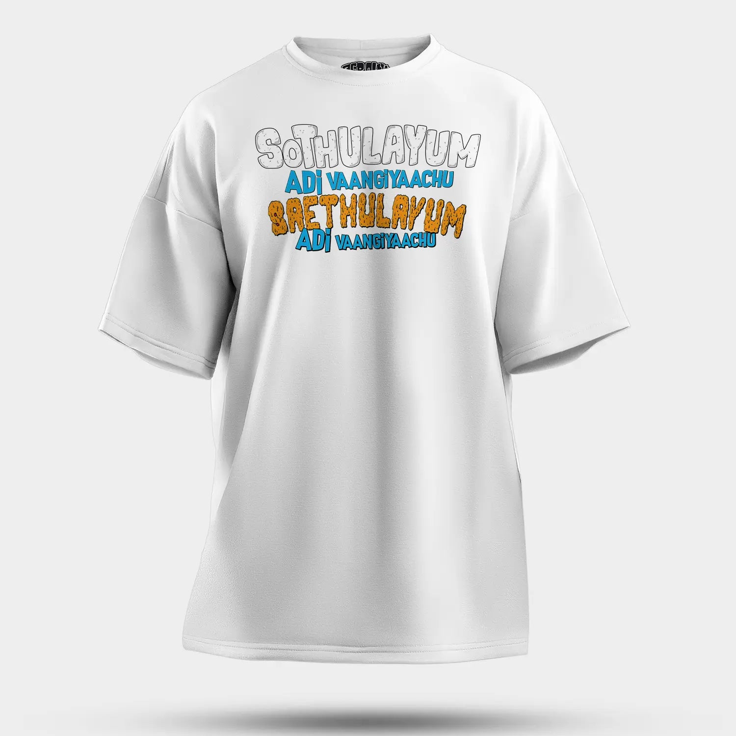 Sothulayum Adi Vaangiyaachu Saethulayum Adi Vaangiyaachu Men/Unisex Oversized T-Shirt in White Color