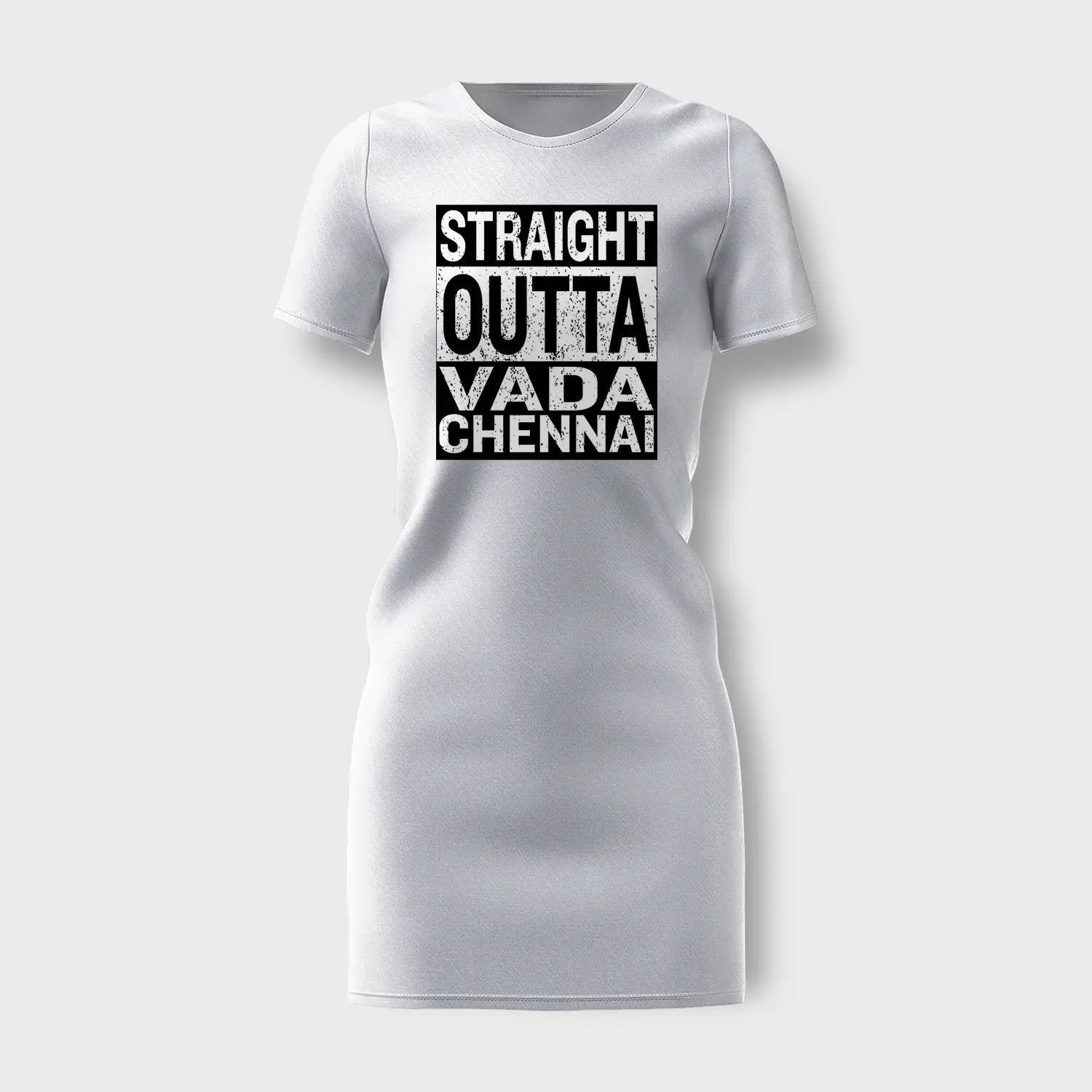 Straight Outta Vada Chennai Women's T-Shirt Dress in White Color