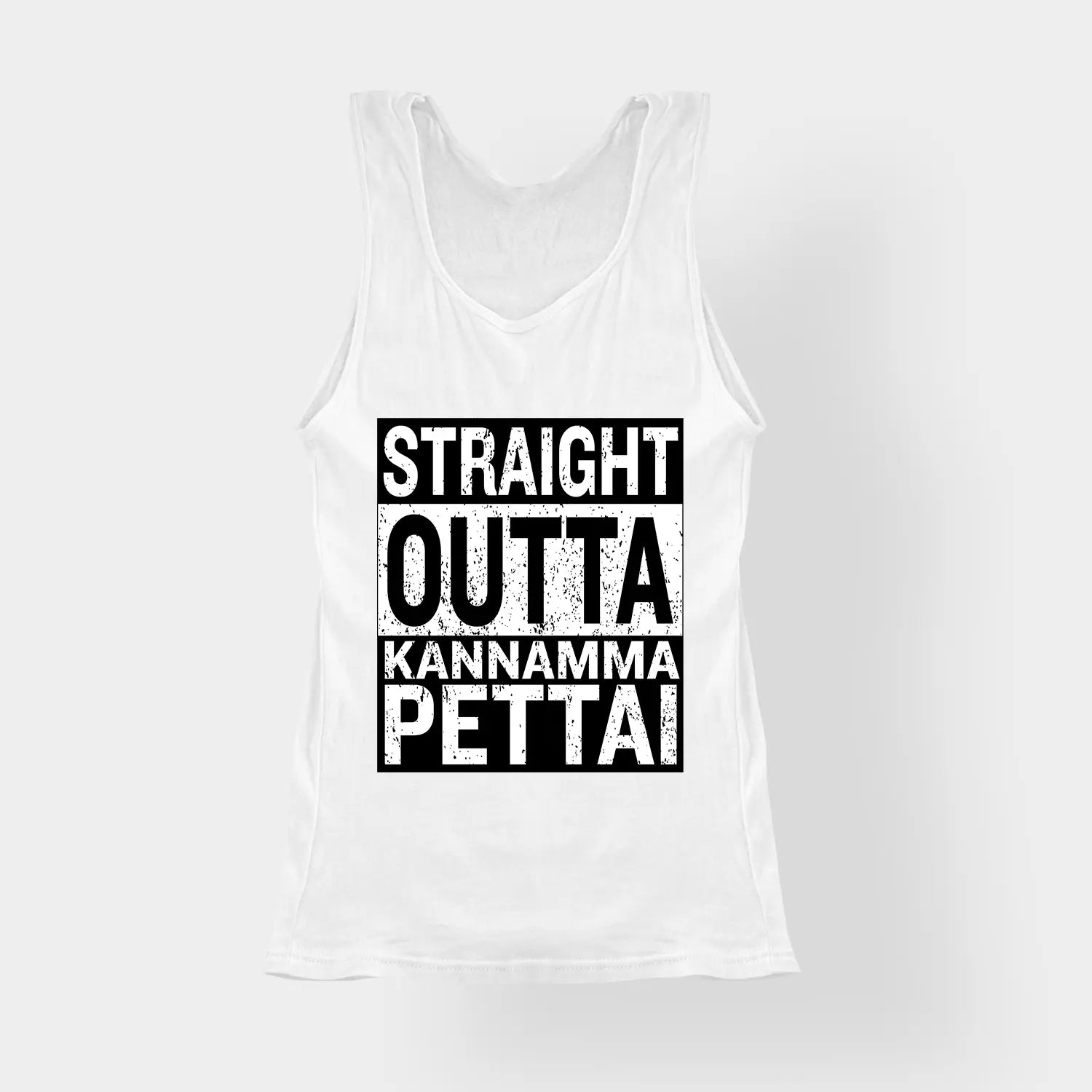 Straight Outta Kannamma Pettai Women's Tank Top in White Color