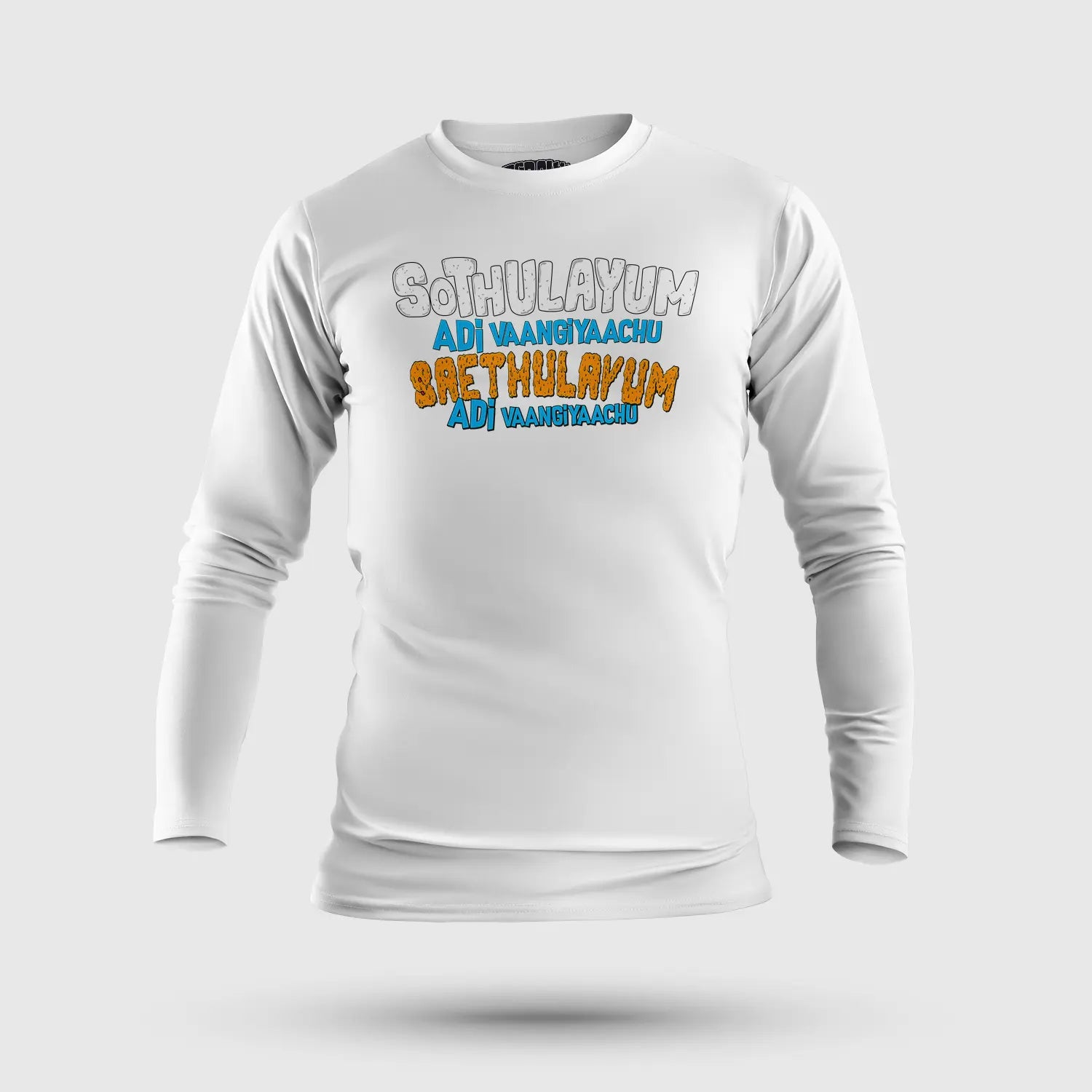 Sothulayum Adi Vaangiyaachu Saethulayum Adi Vaangiyaachu Men/Unisex Long Sleeve T-Shirt in White Color
