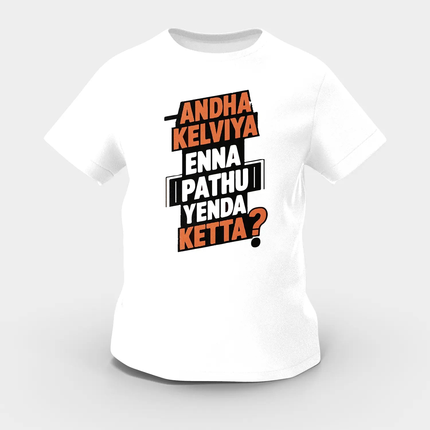 Andha Kelviya Enna Pathu Yenda Ketta Girls Round Neck T-Shirt in White Color
