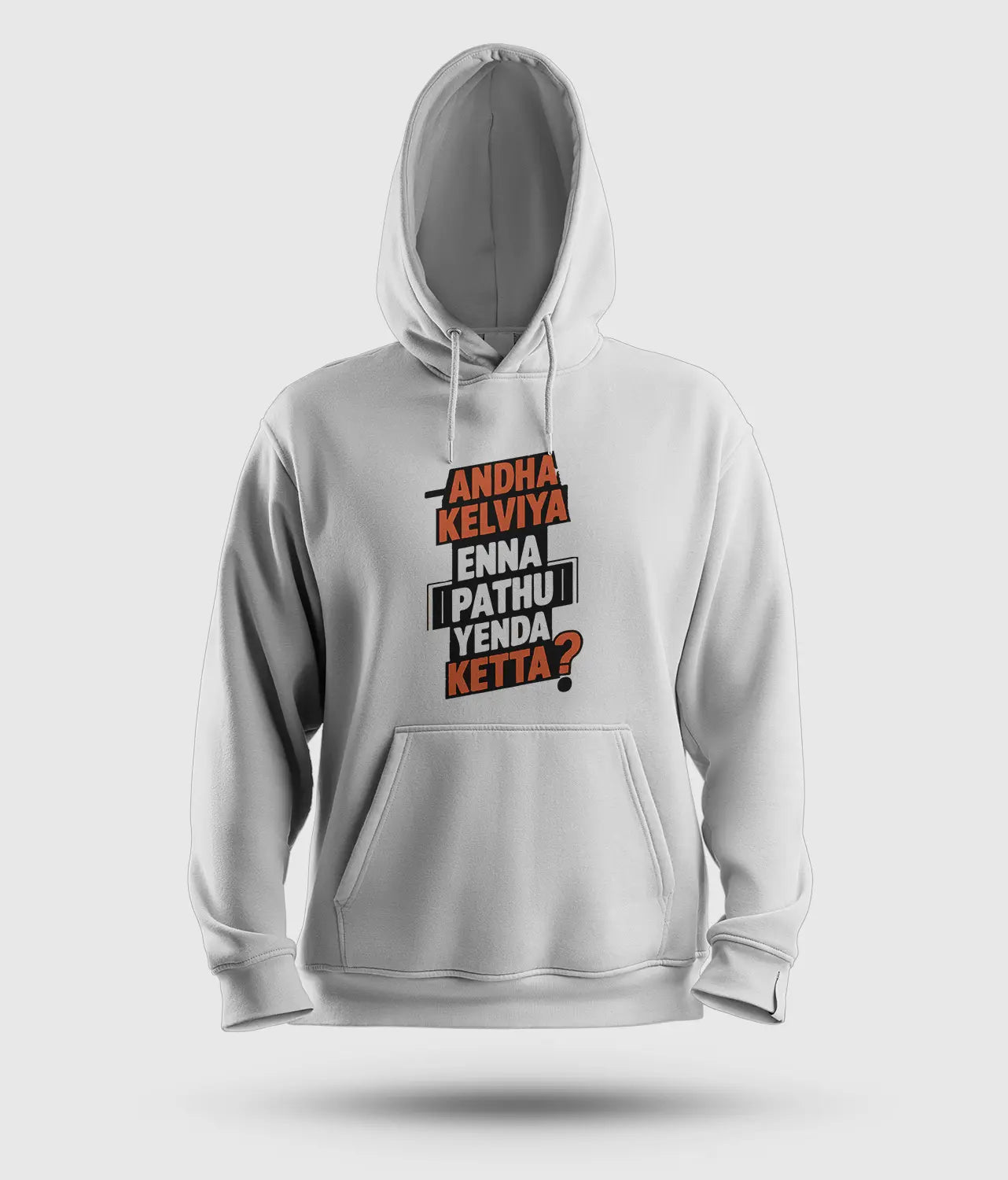 Andha Kelviya Enna Pathu Yenda Ketta Men/Unisex Hoodie in White Color