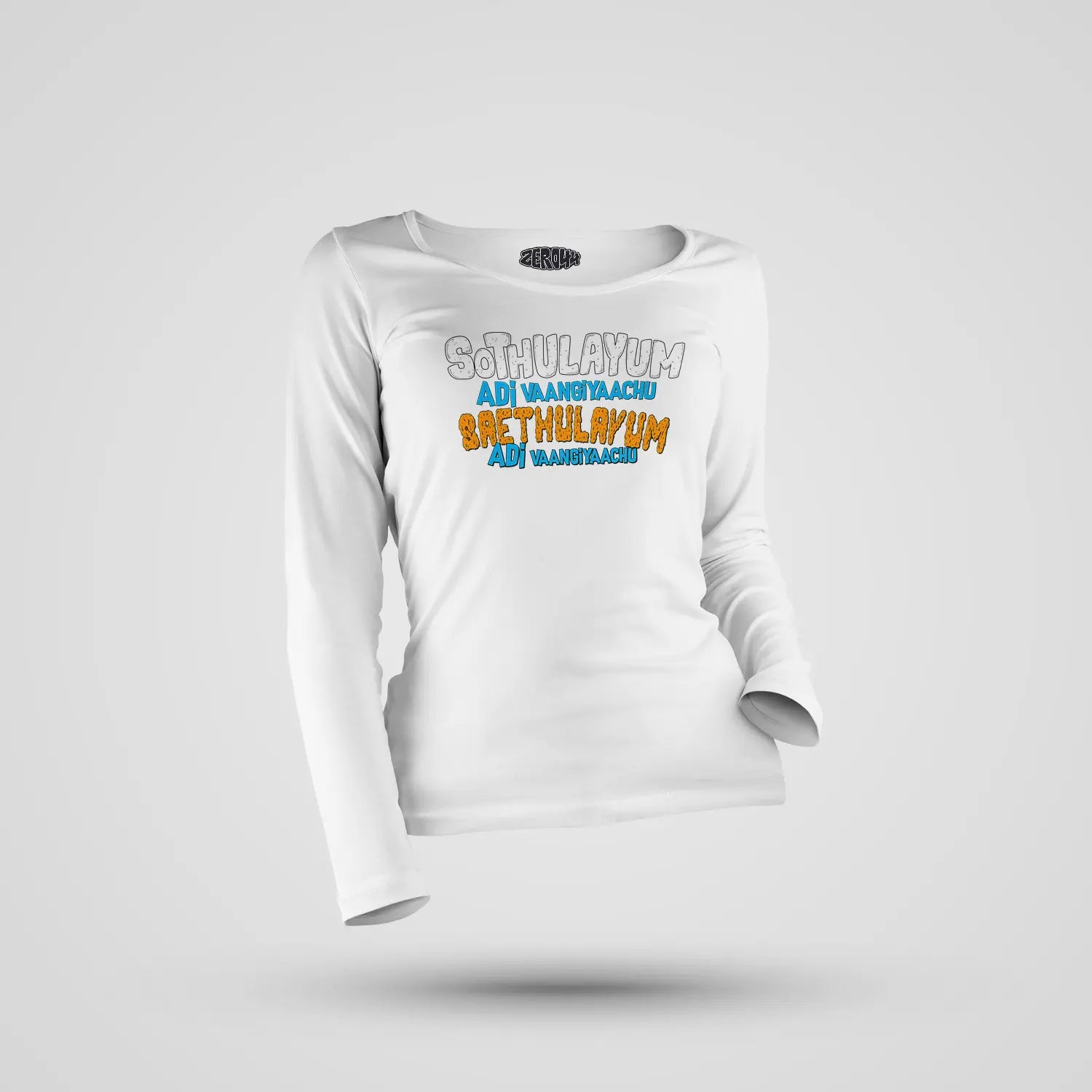 Sothulayum Adi Vaangiyaachu Saethulayum Adi Vaangiyaachu Women's Long Sleeve T-Shirt in White Color