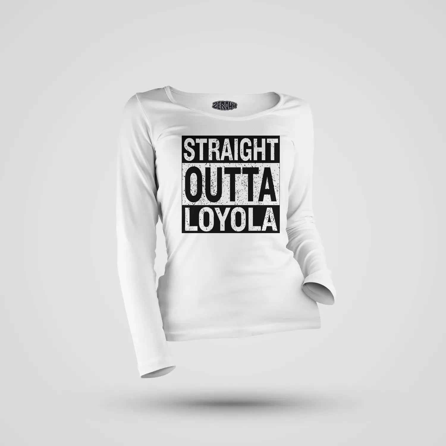 Straight Outta Loyola Women's Long Sleeve T-Shirt in White Color