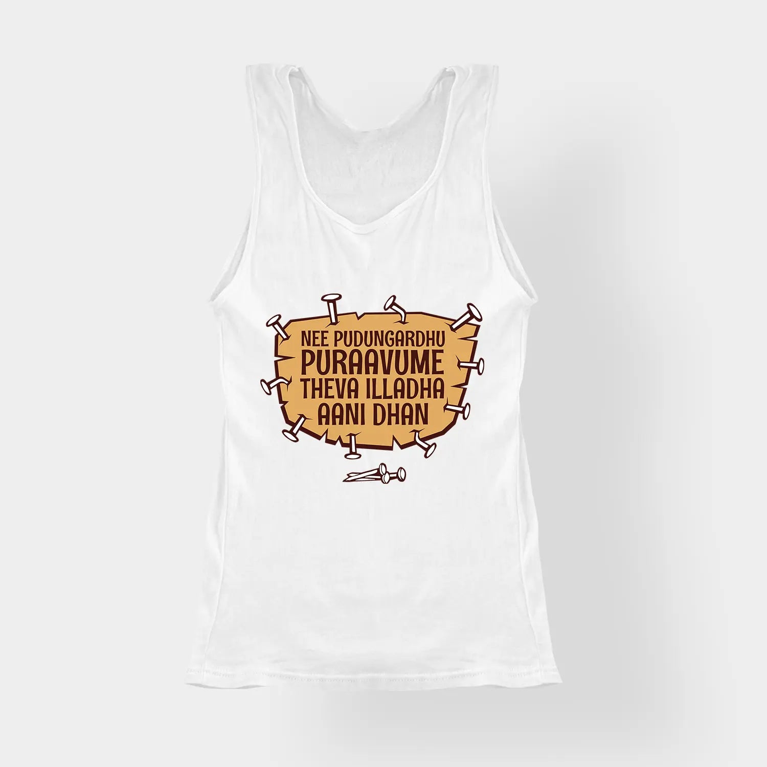 Nee Pudungurathu Puraavume Theva Illadha Aani Dhan Women's Tank Top in White Color