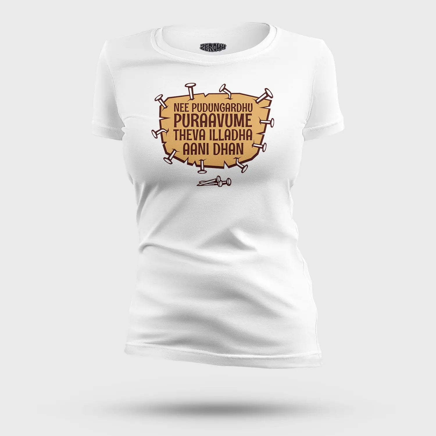 Nee Pudungurathu Puraavume Theva Illadha Aani Dhan Women's T-Shirt in White Color