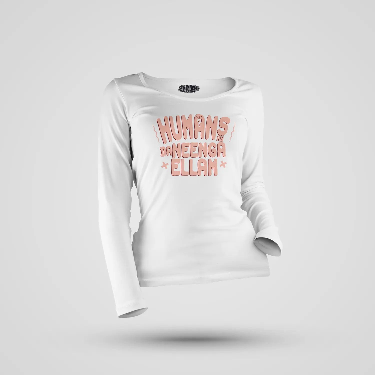 Humans Ah Da Neenga Ellam? Women's Long Sleeve T-Shirt in White Color