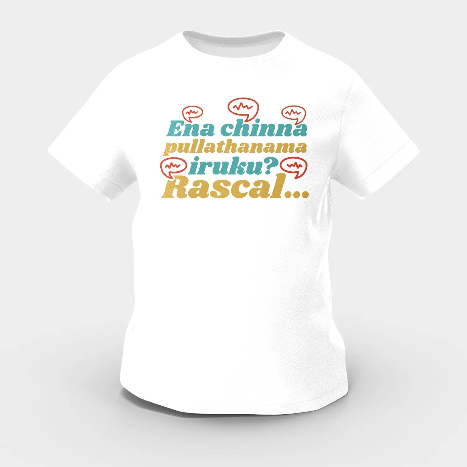 Ena Chinna Pulla Thanama Iruku Rascal Girls Round Neck T-Shirt in White Color