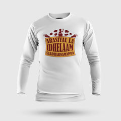 Arasiyal La Idhellam Saadharnamappa Men/Unisex Long Sleeve T-Shirt in White Color