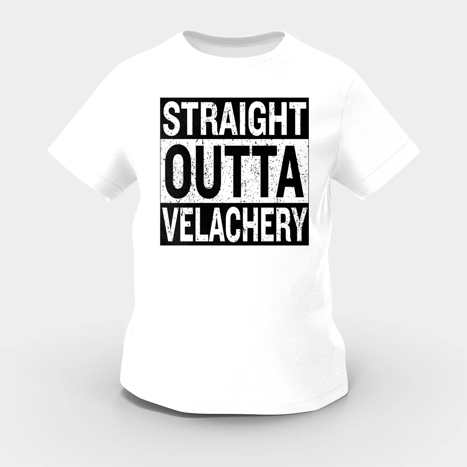 Straight Outta Velachery Girls Round Neck T-Shirt in White Color