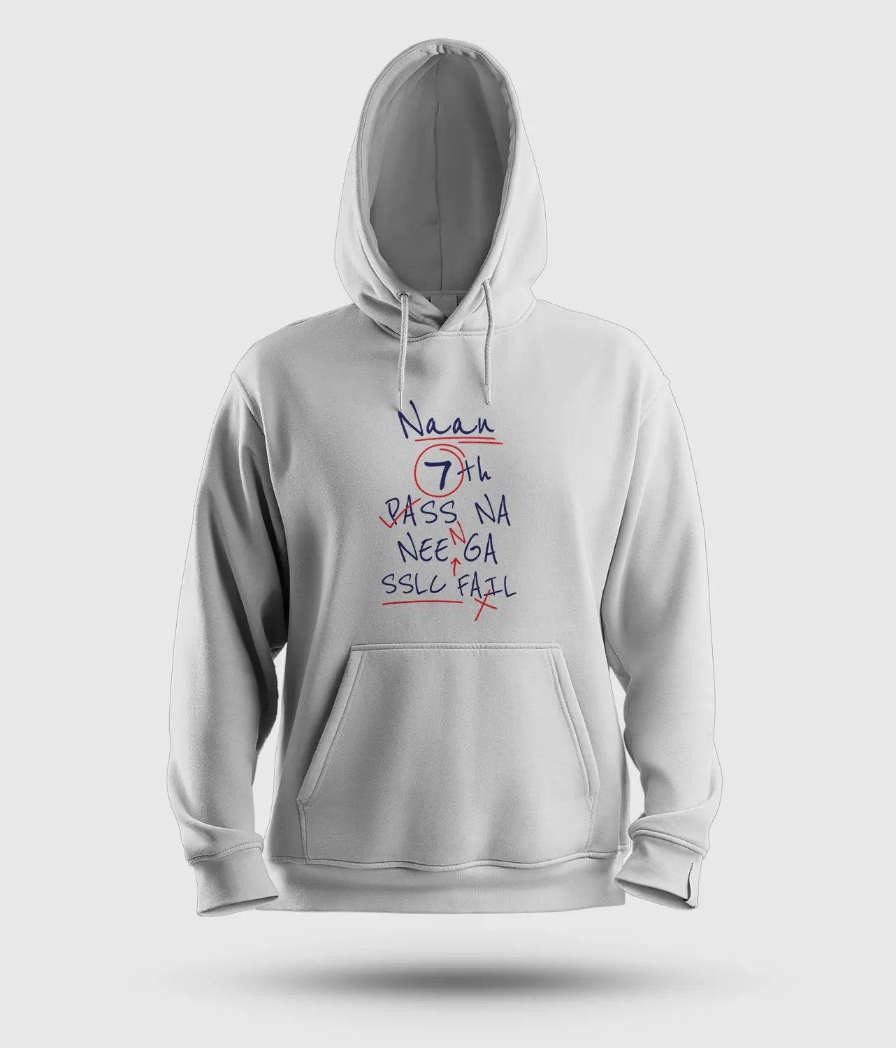 Naan 7Th Pass Na, Neenge Sslc Fail Men/Unisex Hoodie in White Color
