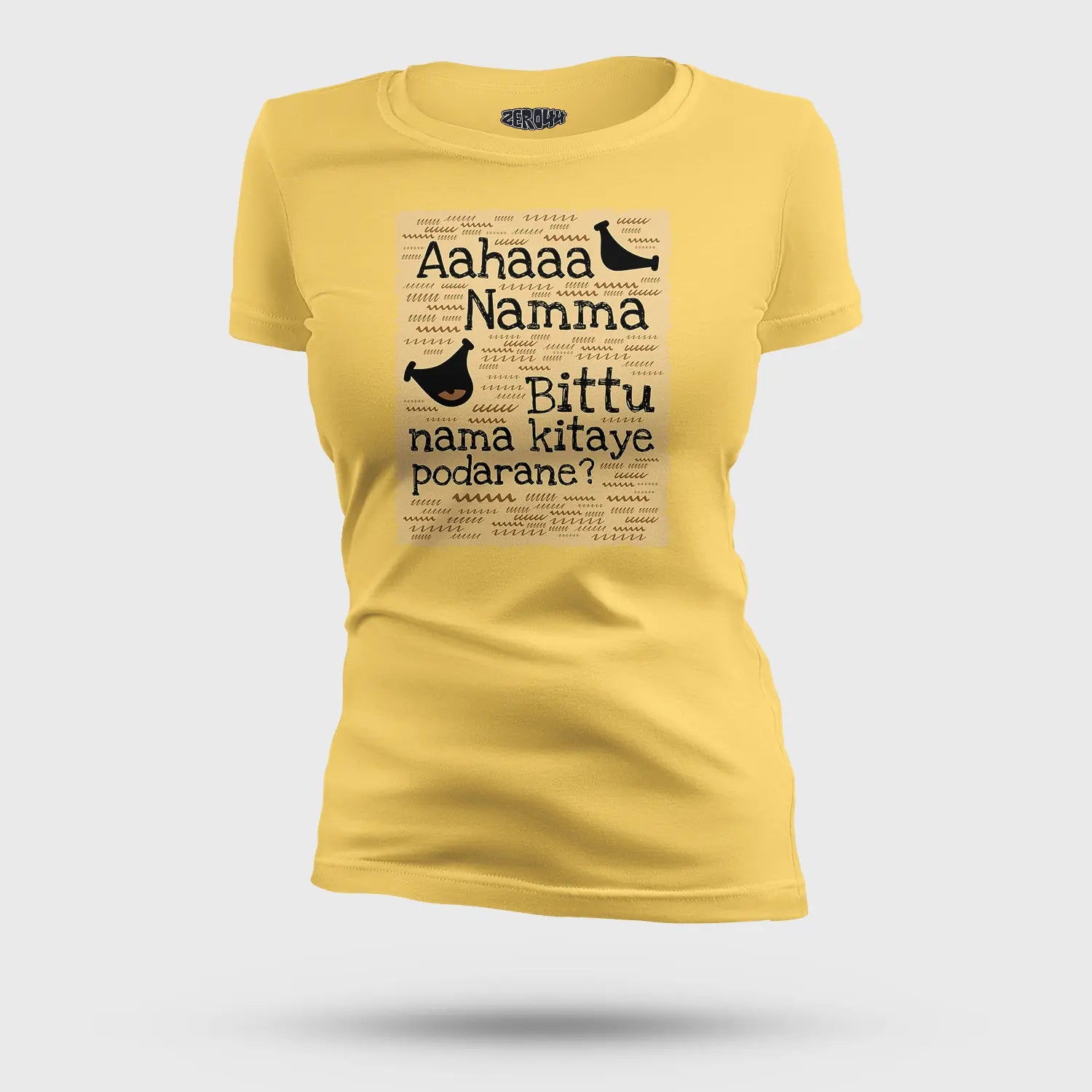 Aahaaa Namma Bittu Nama Kitaye Podarane Women's T-Shirt in Yellow Color